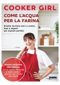 Cooker Girl - Come l'acqua per la farina. Nuova edizione aggiornata (2025)