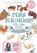 Federica Sgarbossa - Storie scaldacuore per cani felici (2025)