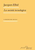 Jacques Ellul - La società tecnologica (2025)