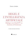 Enrico Arduin - Hegel e l'intelligenza artificiale (2025)
