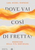 Lama Michel Rinpoche - Dove vai così di fretta? (2025)