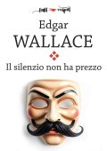Edgar Wallace - Il silenzio non ha prezzo (2025)