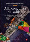 Massimo Bucciantini - Alla conquista di Galileo (2025)