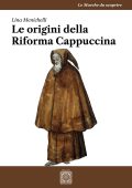 Lina Menichelli - Le origini della Riforma cappuccina (2025)