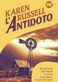 Karen Russell - L'Antidoto (2025)