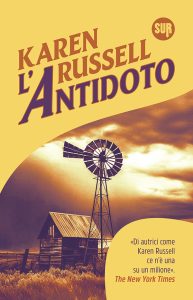 Karen Russell – L’Antidoto (2025)