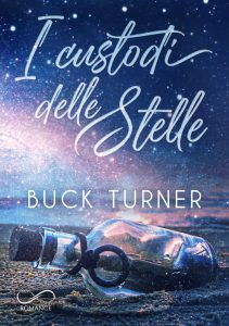 Buck Turner – The Keeper of stars Vol. 1. I custodi delle stelle (2025)