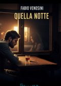 Fabio Venosini - Quella notte (2025)