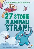 Gianumberto Accinelli - 27 storie di animali strani (2025)