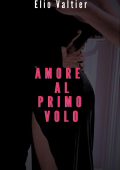 Elio Valtier - Amore al primo volo (2025)