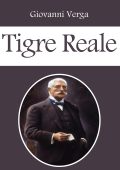 Giovanni Verga - Tigre reale (2017)