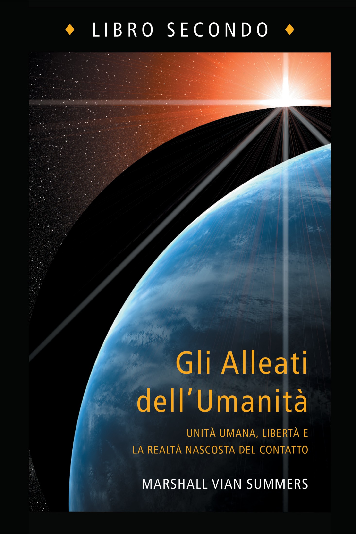 Marshall Vian Summers – Gli alleati dell’umanità, libro secondo (2025)