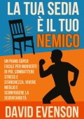 David Evenson - La tua sedia è il tuo nemico (2025)