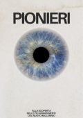 William Snare - Pionieri. Alla scoperta delle più grandi menti del nuovo millennio (2025)