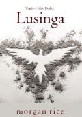 Morgan Rice - Lusinga (Voglia Libro Dodici) (2025)