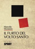 Marcello Montaldo - Il furto del volto santo (2013)