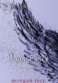 Morgan Rice - Possesso (Voglia Libro Quattordici) (2025)