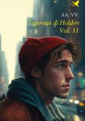 Aa. Vv. - I giovani di Holden Vol. 11 (2025)