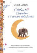 Daniel Lumera - L'elefante, il topolino e il sentiero della felicità (2025)