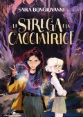 Sara Bongiovanni - La strega e la cacciatrice (2025)
