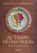Gaddo Della Gherardesca - Al tempo di una volta (2025)