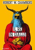 Robert W. Chambers - Il re in giallo (2025)