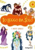 AA.VV. - Io leggo da solo. I miti Greci (2025)