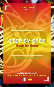 Alessandro Macrì – STEP by STEP Book for Horns Level 1 Italian/Spanish (2025)