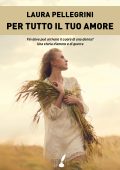 Laura Pellegrini - Per tutto il tuo amore (2020)