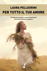 Laura Pellegrini – Per tutto il tuo amore (2020)