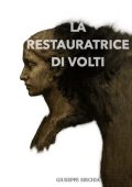 Giuseppe Sirchia - La restauratrice di volti (2025)