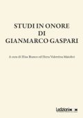 Elisa Bianco, Elena V. Maiolini - Studi in onore di Gianmarco Gaspari (2025)