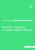 Oliviero Carugo - Amedeo Avogadro e il peso delle molecole (2025)