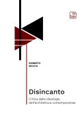 Roberto Secchi - Disincanto. Critica delle ideologie dell'architettura contemporanea (2025)