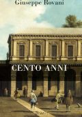 Giuseppe Rovani - Cento anni (2019)