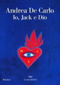 Andrea De Carlo - Io, Jack e Dio (2022)