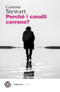 Cameron Stewart – Perché i cavalli corrono? (2025)