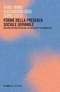 Fabio Vanni, Alessandro Bosi, Dario Costi – Forme della presenza sociale giovanile (2025)