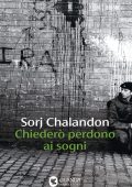 Sorj Chalandon - Chiederò perdono ai sogni (2025)