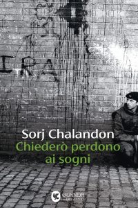 Sorj Chalandon – Chiederò perdono ai sogni (2025)