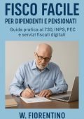 Wladimir Fiorentino - Fisco facile per dipendenti e pensionati (2025)
