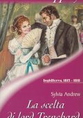 Sylvia Andrew - La scelta di Lord Trenchard (2016)