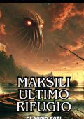 Claudio Foti - La dinastia Orne. Marsili ultimo rifugio (2025)