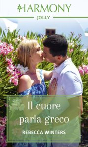 Rebecca Winters – Vacanze milionarie Vol. 3. Il cuore parla greco (2019)