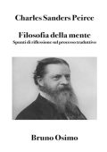 Charles Sanders Peirce - Filosofia della mente. Spunti di riflessione sul processo traduttivo (2025)