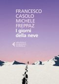 Francesco Casolo, Michele Freppaz - I giorni della neve (2025)