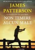 James Patterson - Non temere alcun male (2025)