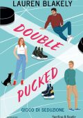 Lauren Blakely - Double pucked. Gioco di seduzione (2025)