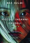 Sulmi Bak - Piccoli inganni crudeli (2025)