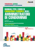 Antonio Nucera (a cura di) - Manuale per i corsi di formazione periodica degli amministratori di condominio. Edizione per i corsi 2025-2026 (2025)